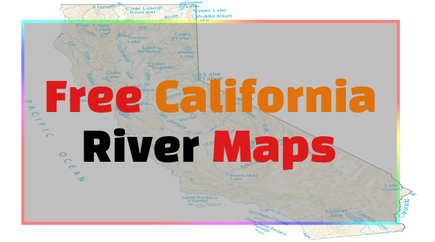 California River Maps